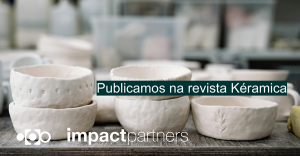 Impact partners publicou um artigo sobre ESG e compliance sustentável na indústria cerâmica